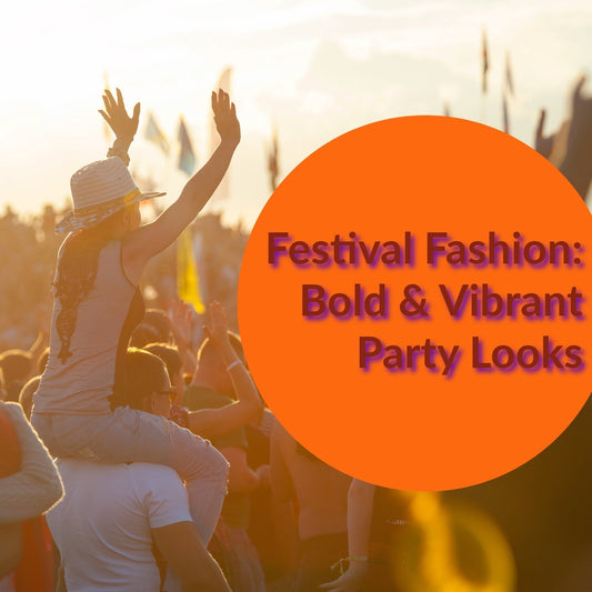 Festival Fashion: Bold & Vibrant Party Looks