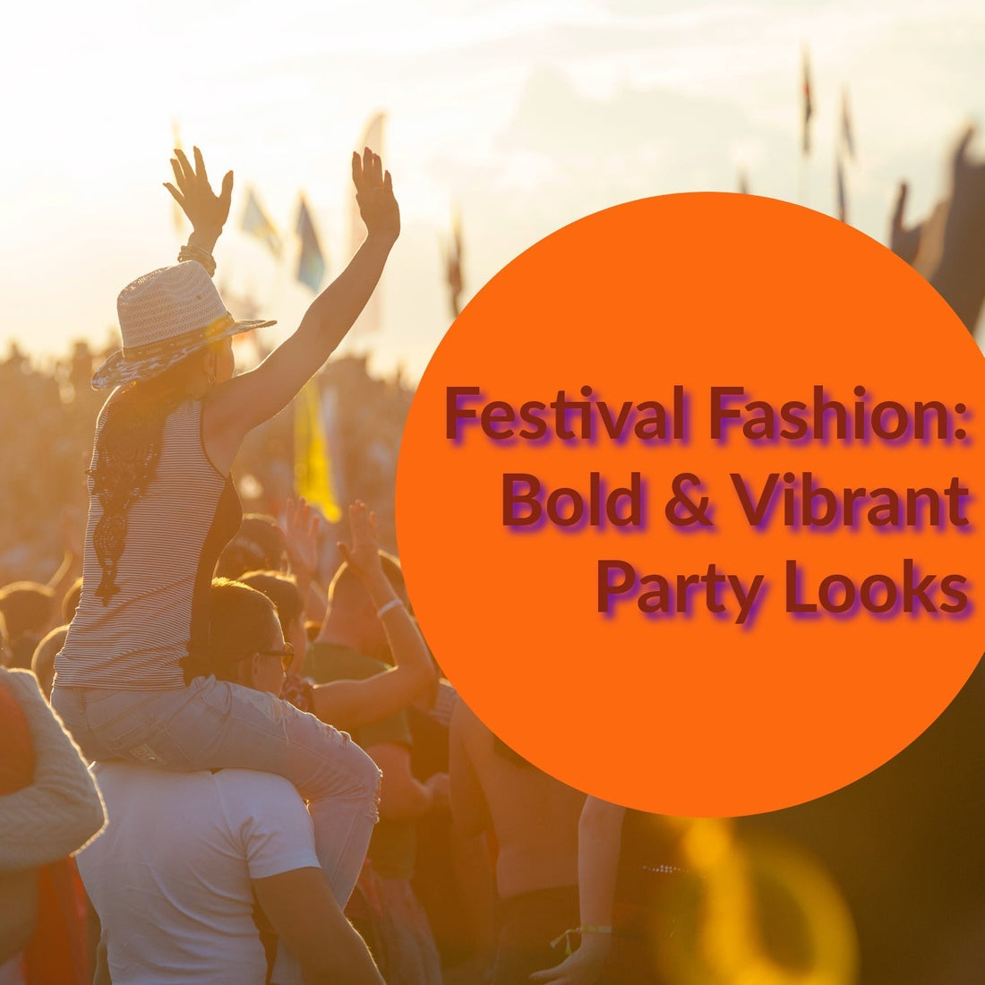 Festival Fashion: Bold & Vibrant Party Looks